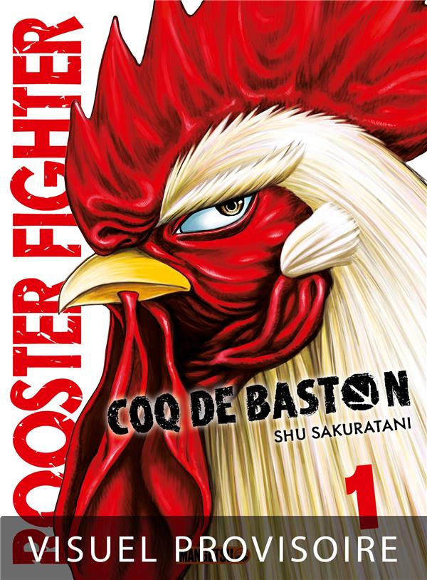 Rooster Fighter - Coq de Baston, T1 : Rooster Fighter - Coq de Baston T01