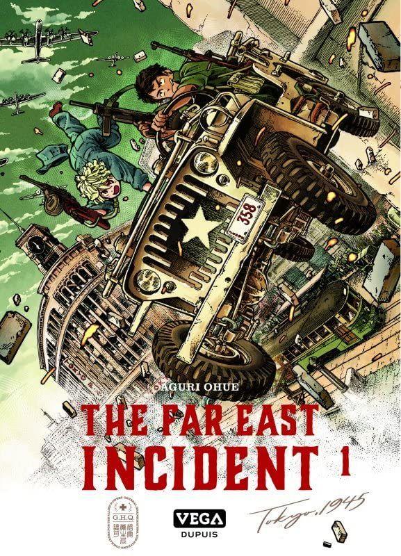 THE FAR EAST INCIDENT - TOME 1 - OHUE AGURI - VEGA MANGA THE FAR EAST INCIDENT - TOME 1 - OHUE AGURI - VEGA MANGA
