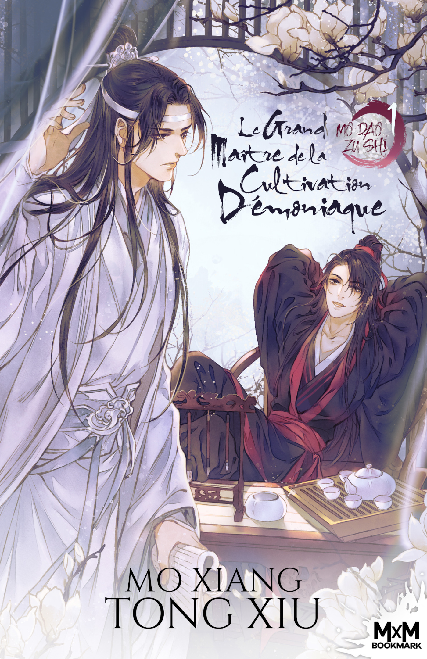 Le Grand Maître de la Cultivation Démoniaque 1 - Tong-Xiu Mo Xiang - MXM BOOKMARK Le Grand Maître de la Cultivation Démoniaque 1 - Tong-Xiu Mo Xiang - MXM BOOKMARK