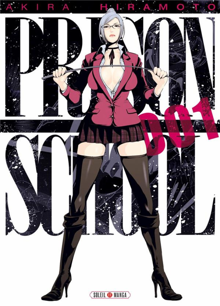 PRISON SCHOOL T01 - HIRAMOTO AKIRA - Soleil