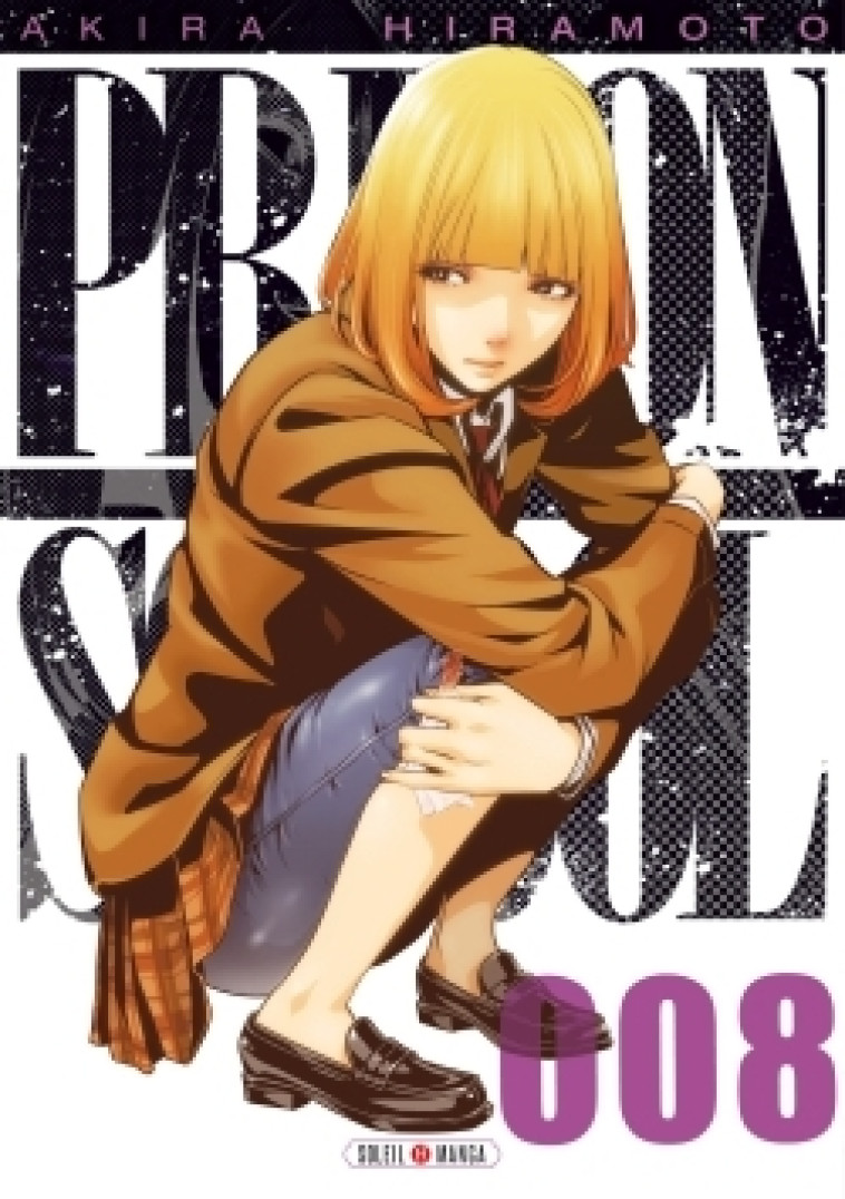 Prison school T08 - Akira Hiramoto - SOLEIL