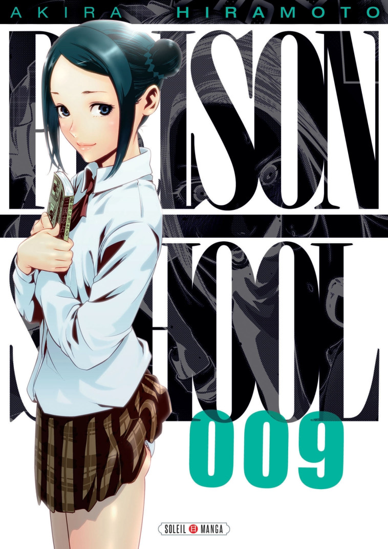 Prison school T09 - Akira Hiramoto - SOLEIL