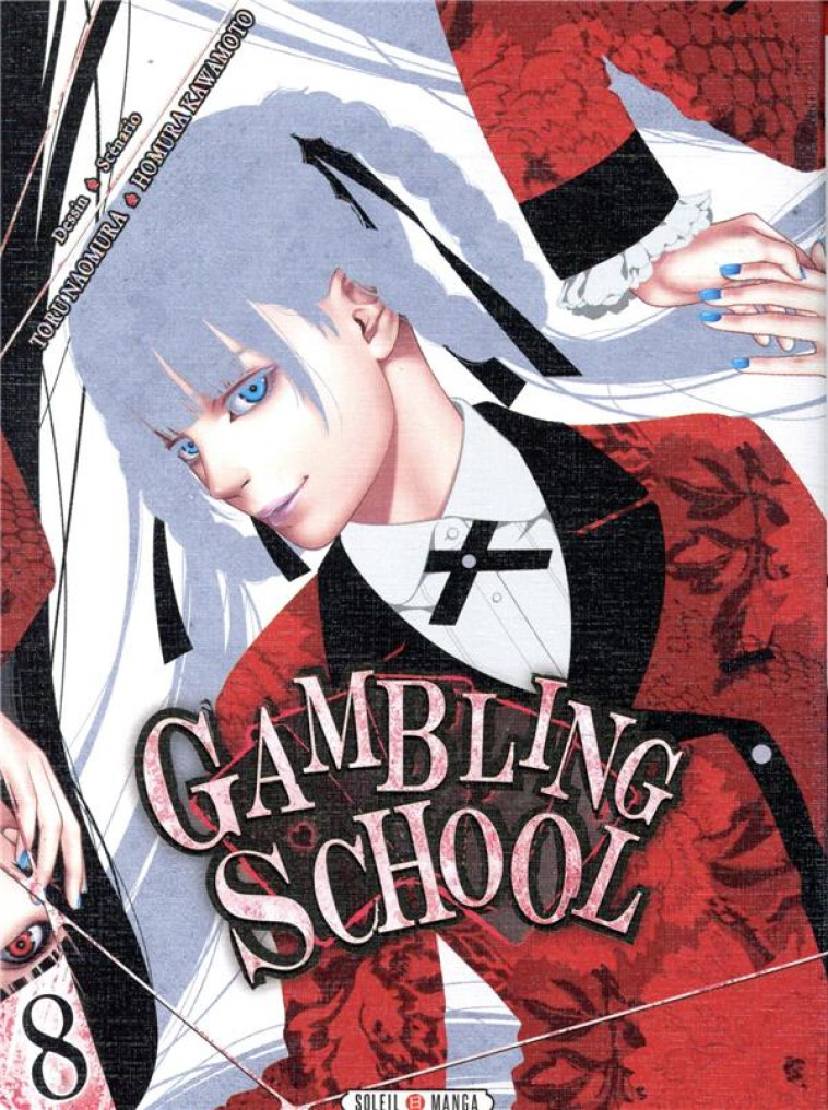 GAMBLING SCHOOL T08 - KAWAMOTO/NAOMURA - Soleil Productions