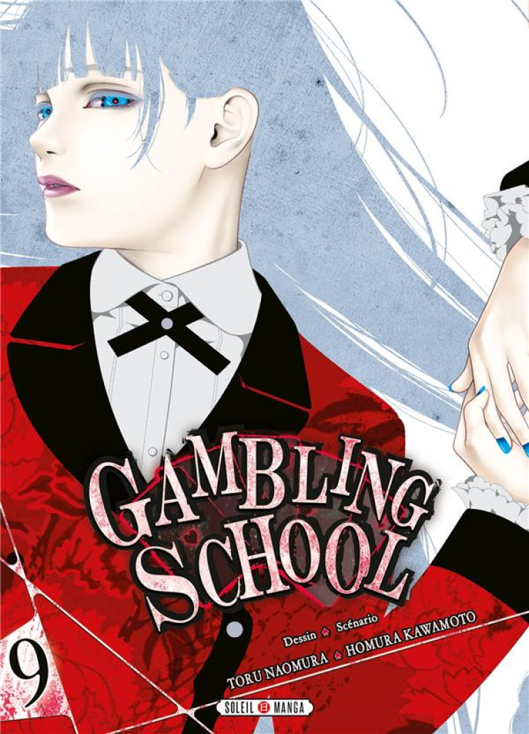 GAMBLING SCHOOL T09 - NAOMURA/KAWAMOTO - Soleil Productions