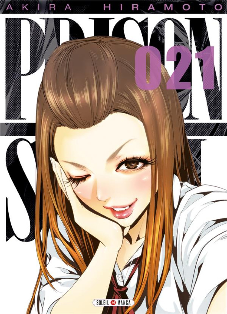 PRISON SCHOOL T21 - HIRAMOTO AKIRA - Soleil Productions