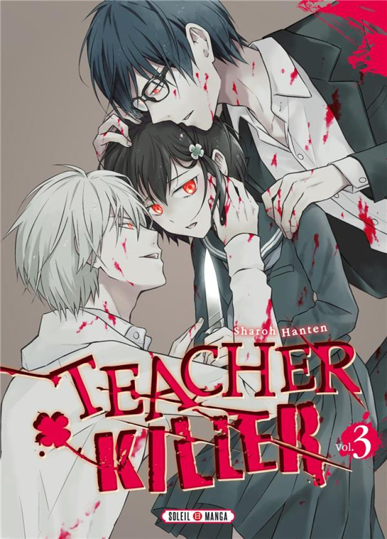 TEACHER KILLER T03 - HANTEN SHAROH - Soleil Productions