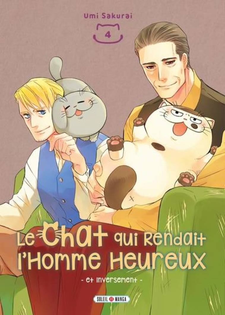 LE CHAT QUI RENDAIT L'HOMME HEUREUX - ET INVERSEMENT T04 - SAKURAI UMI - Soleil Productions