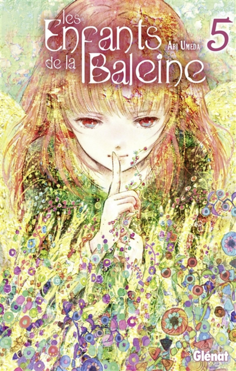 LES ENFANTS DE LA BALEINE - TOME 05 - UMEDA ABI - Glénat