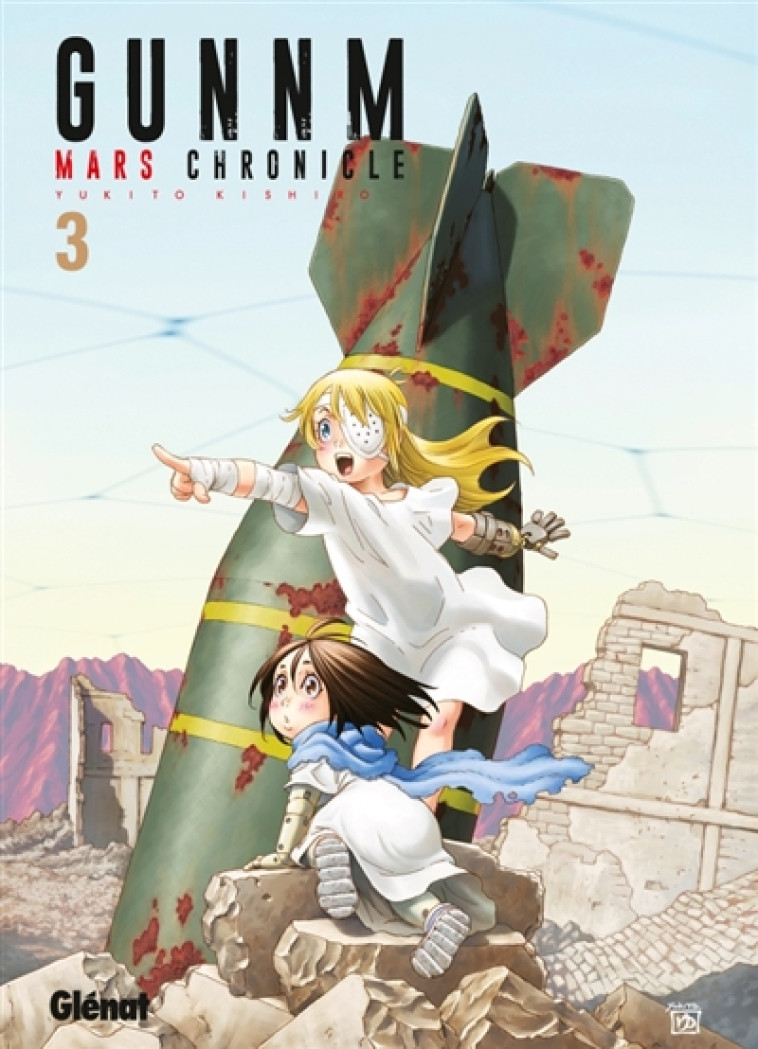 GUNNM MARS CHRONICLE - TOME 03 - KISHIRO YUKITO - GLENAT