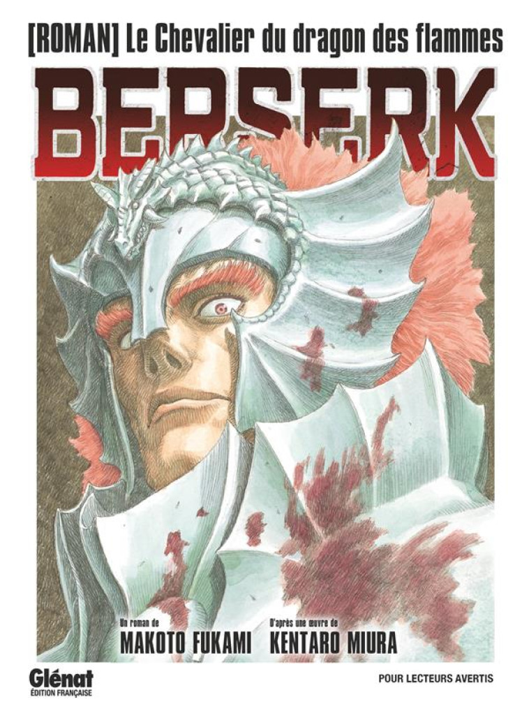 BERSERK - T01 - BERSERK - LE CHEVALIER DU DRAGON DES FLAMMES - MIURA/FUKAMI - GLENAT