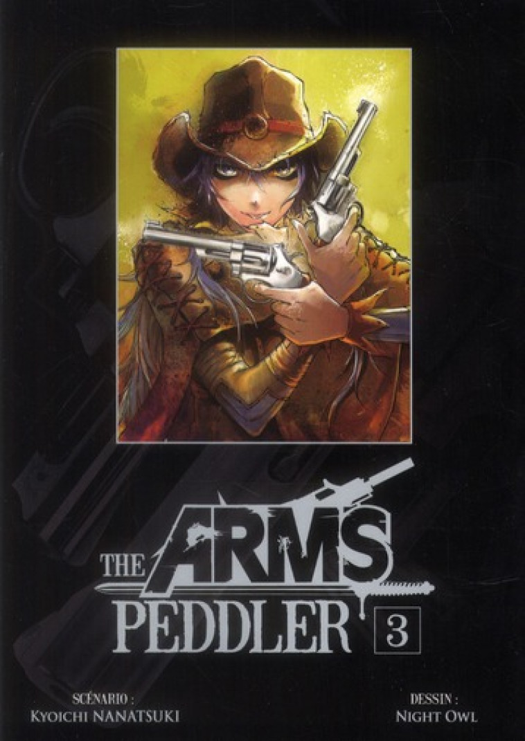 THE ARMS PEDDLER T03 - VOL03 - NANATSUKI/NIGHT OWL - KI-OON