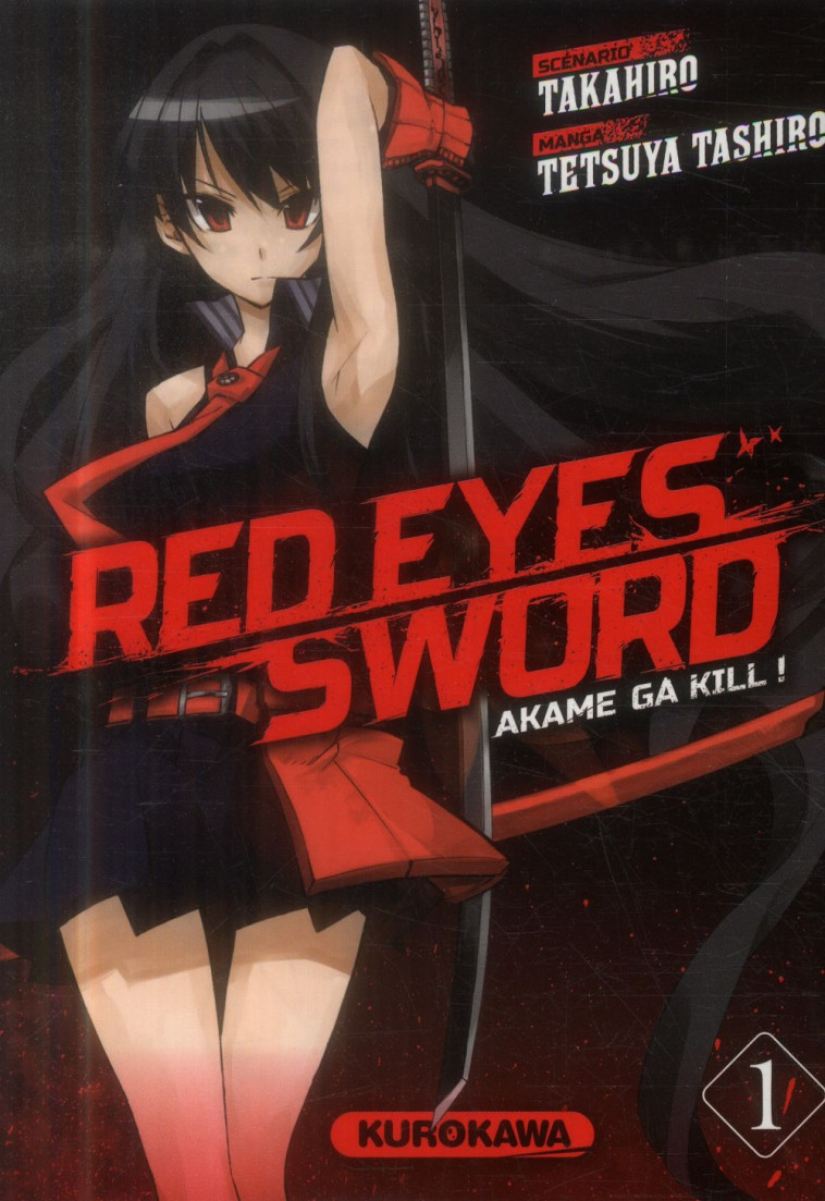 RED EYES SWORD - AKAME GA KILL ! - TOME 1 - VOL01 - TAKAHIRO/TASHIRO - Kurokawa