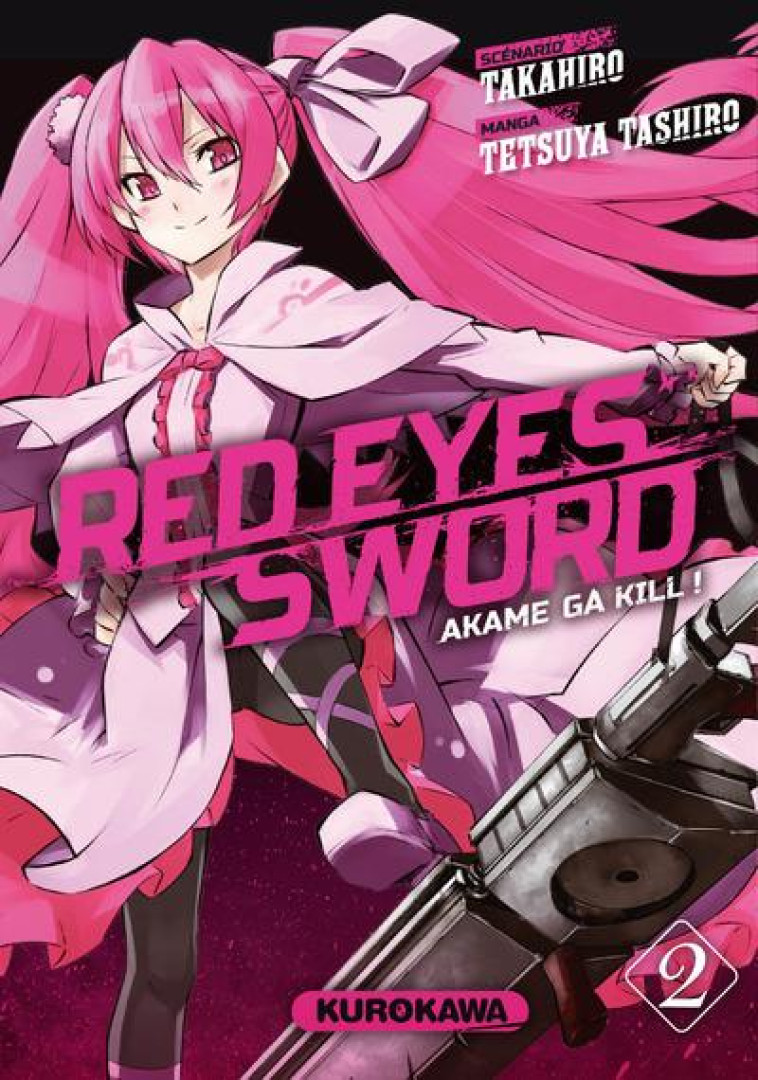 RED EYES SWORD - AKAME GA KILL ! - TOME 2 - VOL02 - TAKAHIRO/TASHIRO - Kurokawa