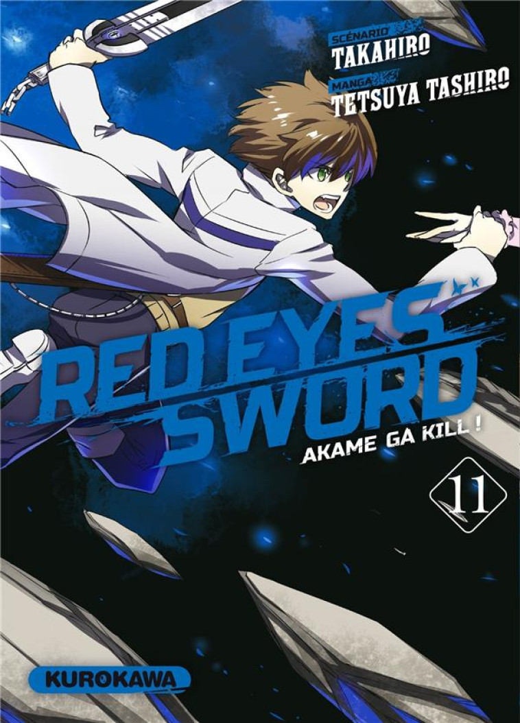 RED EYES SWORD - AKAME GA KILL ! - TOME 11 - VOL11 - TAKAHIRO/TASHIRO - Kurokawa