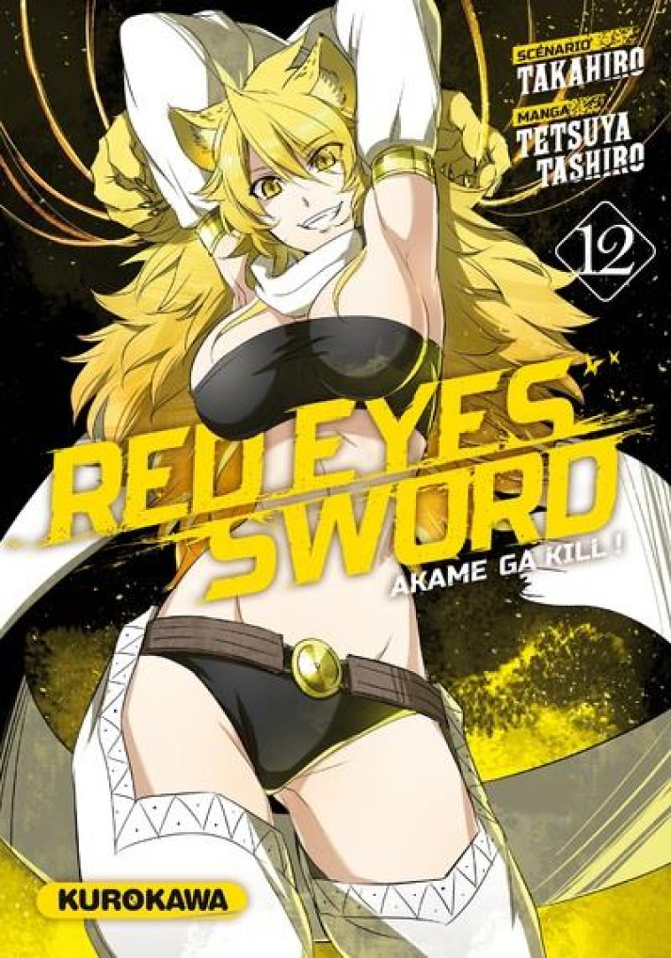 RED EYES SWORD - AKAME GA KILL ! - TOME 12 - VOL12 - TAKAHIRO/TASHIRO - KUROKAWA