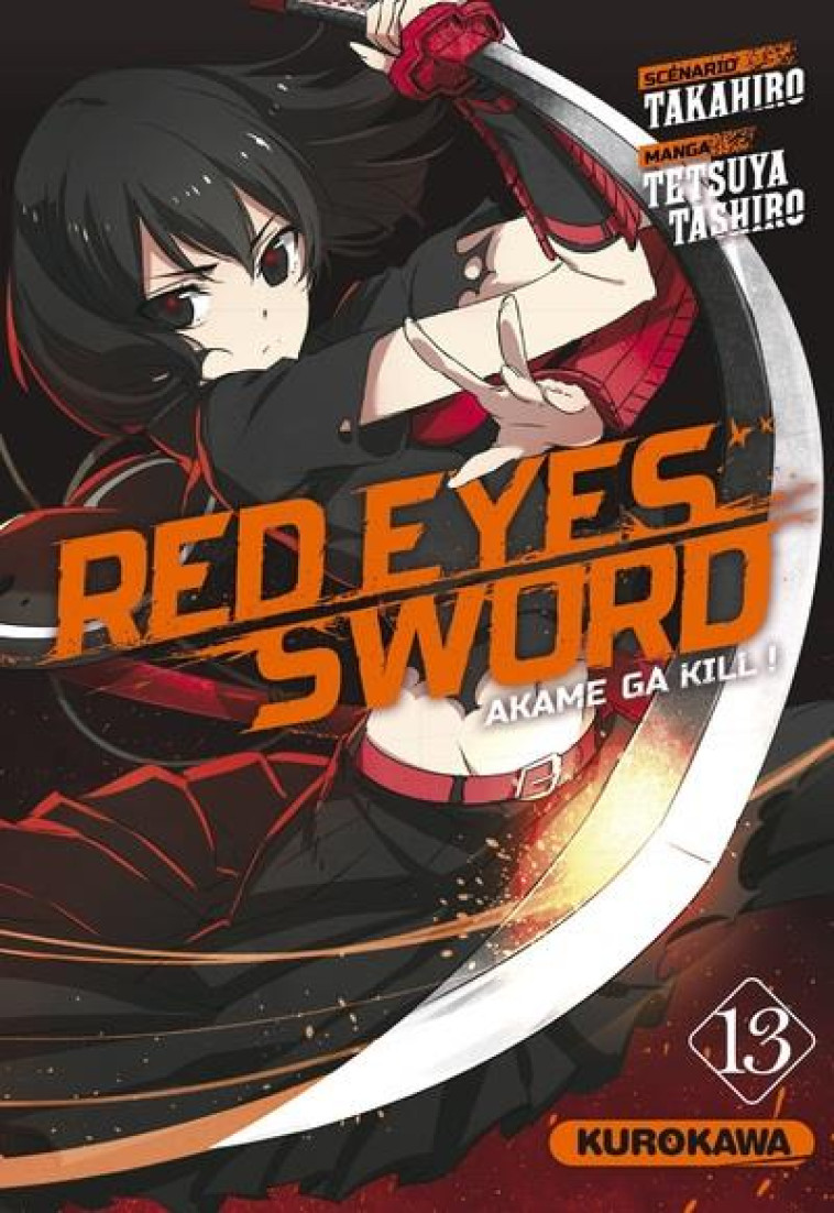 RED EYES SWORD - AKAME GA KILL ! - TOME 13 - VOL13 - TAKAHIRO/TASHIRO - KUROKAWA