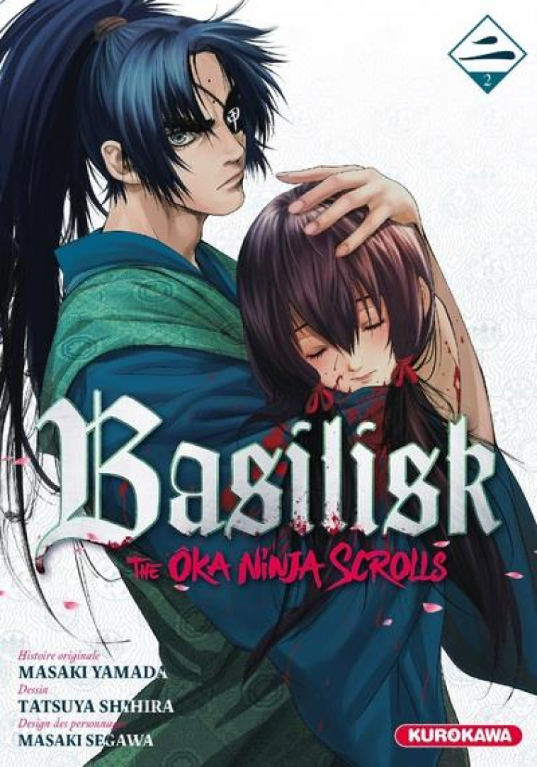 BASILISK - THE OKA NINJA SCROLLS - TOME 2 - VOL02 - SEGAWA/SHIHIRA - KUROKAWA