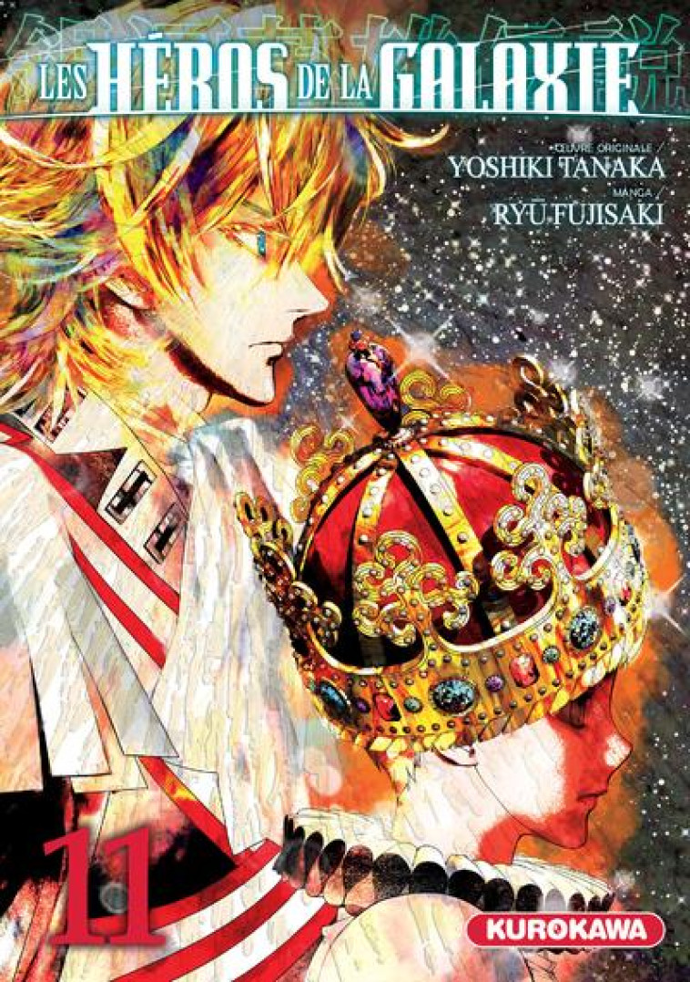 LES HEROS DE LA GALAXIE - TOME 11 - VOL11 - FUJISAKI/TANAKA - KUROKAWA