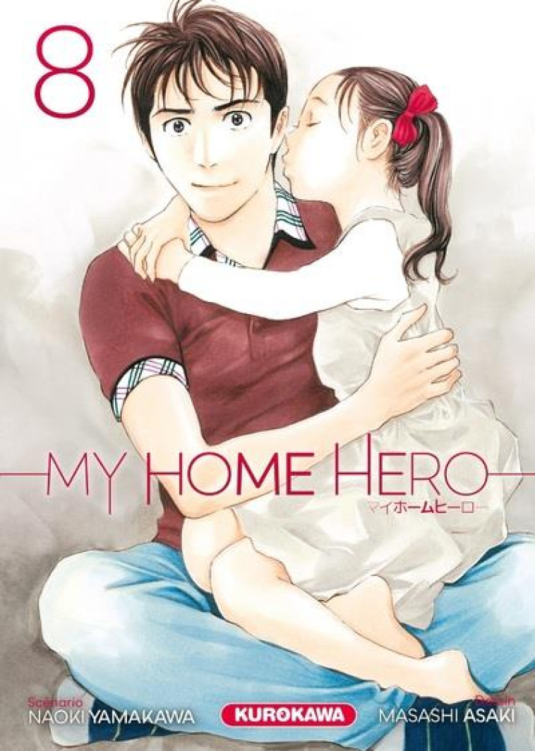 MY HOME HERO - TOME 8 - VOL08 - ASAKI/YAMAKAWA - KUROKAWA