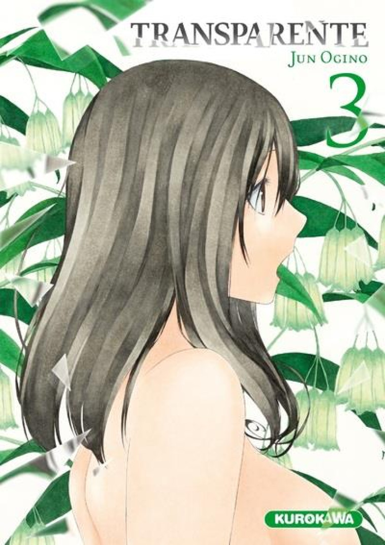 TRANSPARENTE - TOME 3 - VOL03 - OGINO JUN - KUROKAWA