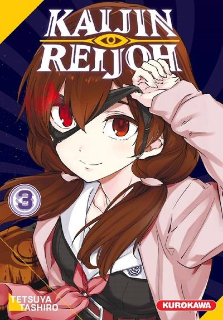 KAIJIN REIJOH - TOME 3 - VOL03 - TASHIRO TETSUYA - KUROKAWA