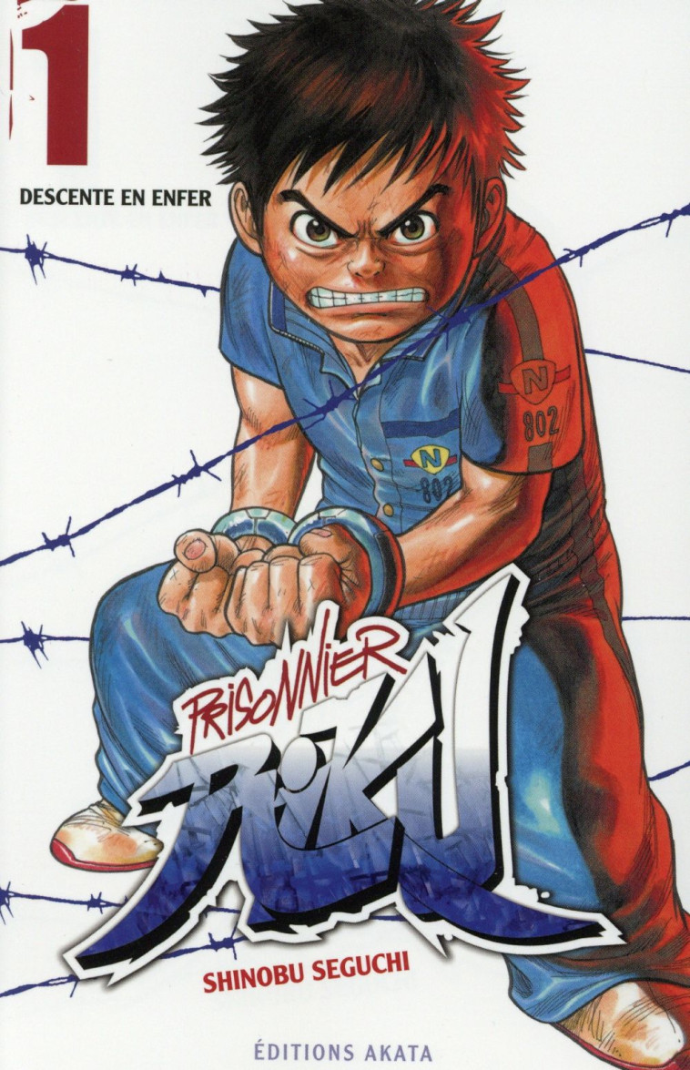 PRISONNIER RIKU - TOME 1 DESCENTE EN ENFER - VOL01 - SEGUCHI SHINOBU - Editions Akata