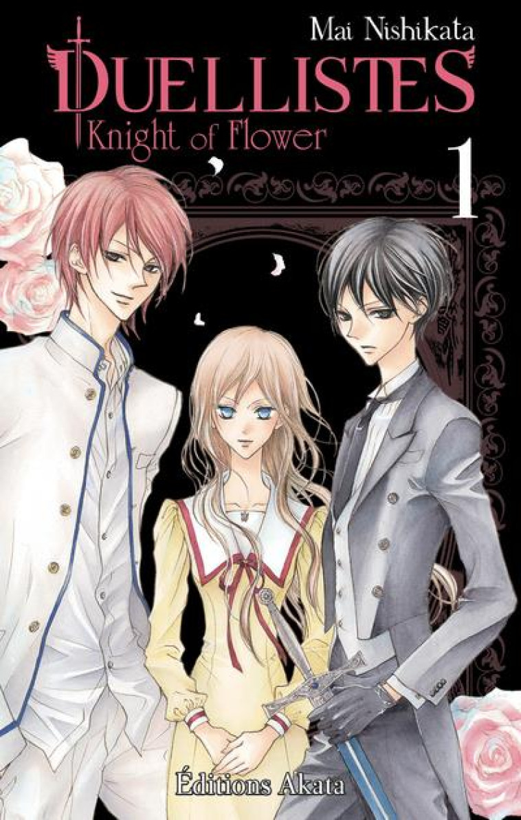 DUELLISTES, KNIGHT FLOWER - DUELLISTES, KNIGHT OF FLOWER - TOME 1 - VOL01 - NISHIKATA MAI - AKATA