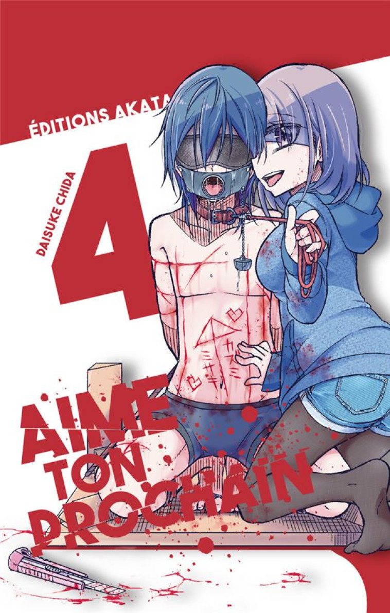 AIME TON PROCHAIN - TOME 4 - VOL04 - CHIDA DAISUKE - AKATA