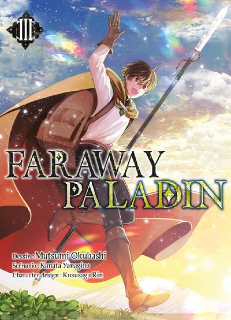 FARAWAY PALADIN T03 - VOL03 - YANAGINO/OKUBASHI - KOMIKKU