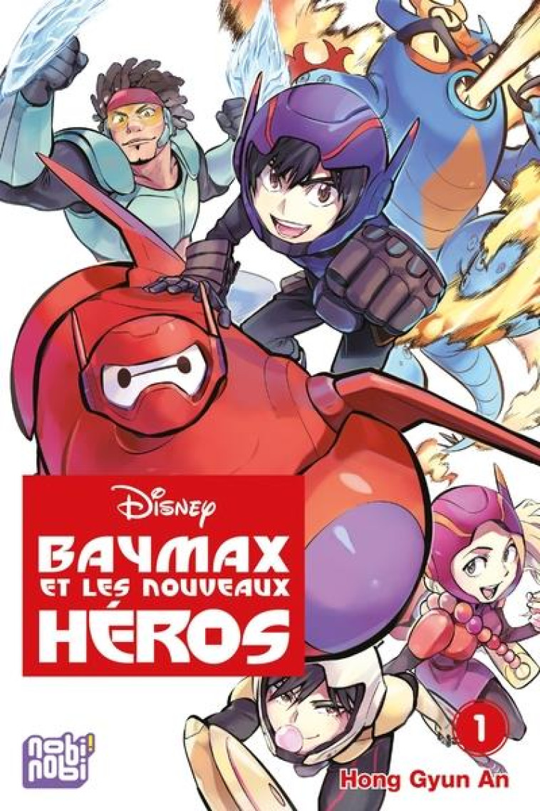 BAYMAX ET LES NOUVEAUX HEROS T01 - HONG GYUN AN - NOBI NOBI