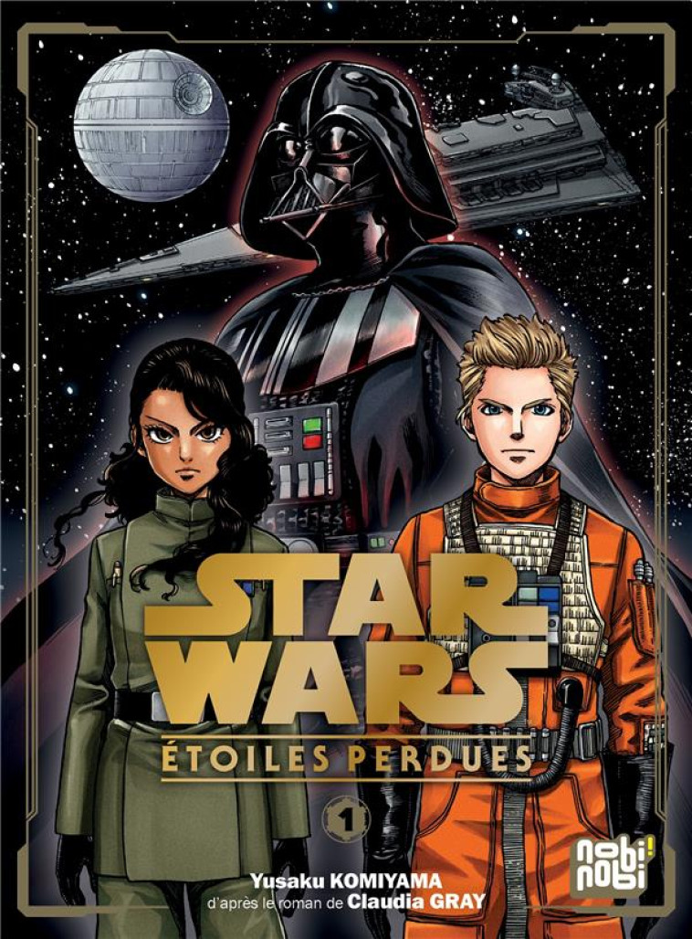 STAR WARS - ETOILES PERDUES T01 - KOMIYAMA/GRAY - NOBI NOBI