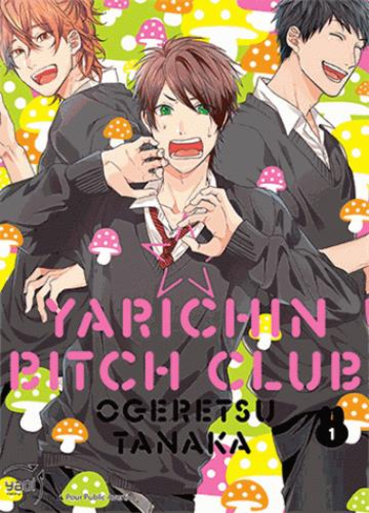 YARICHIN BITCH CLUB T01 - OGERETSU TANAKA - TAIFU COMICS