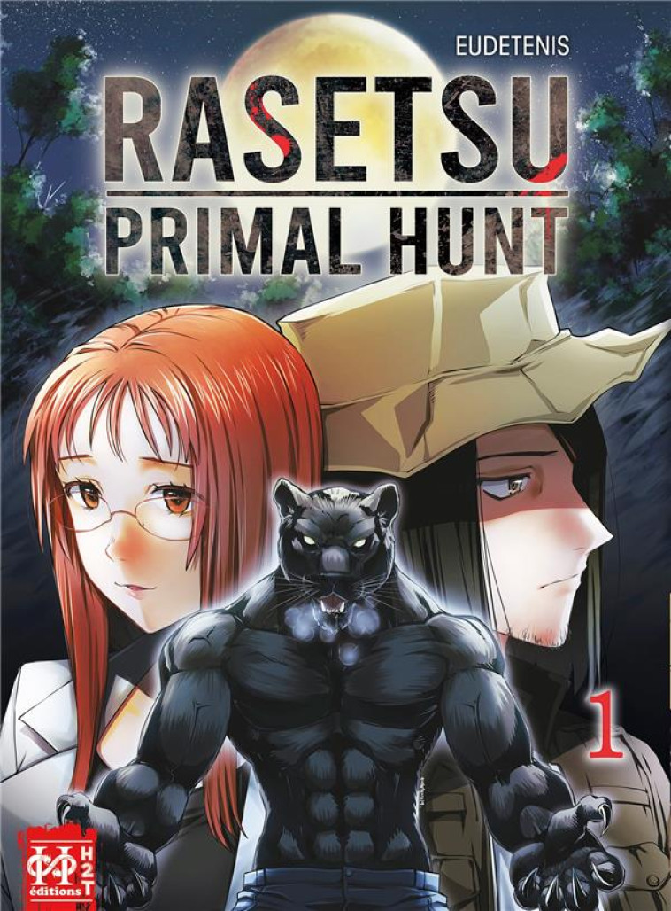 RASETSU : PRIMAL HUNT T01 - EUDETENIS - HYDRE A 2 TETES