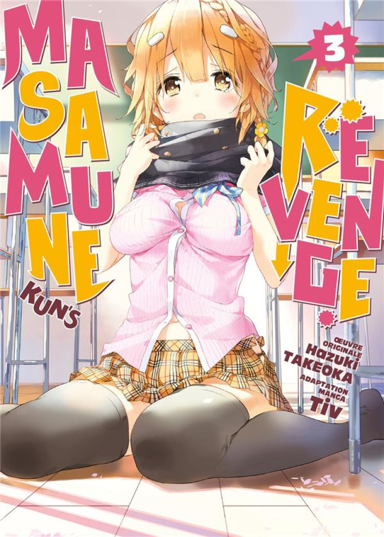 MASAMUNE-KUN'S REVENGE - TOME 3 - HAZUKI/TIV - MEIAN