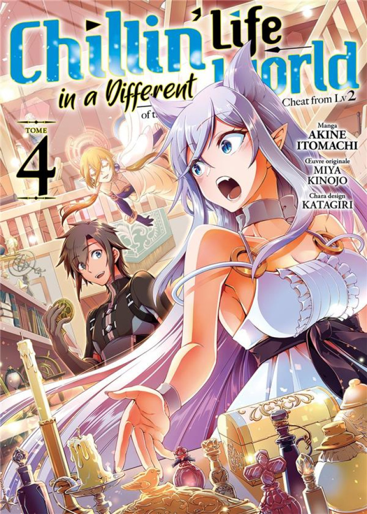 CHILLIN' LIFE IN A DIFFERENT WORLD - TOME 4 - ITOMACHI AKINE - MEIAN