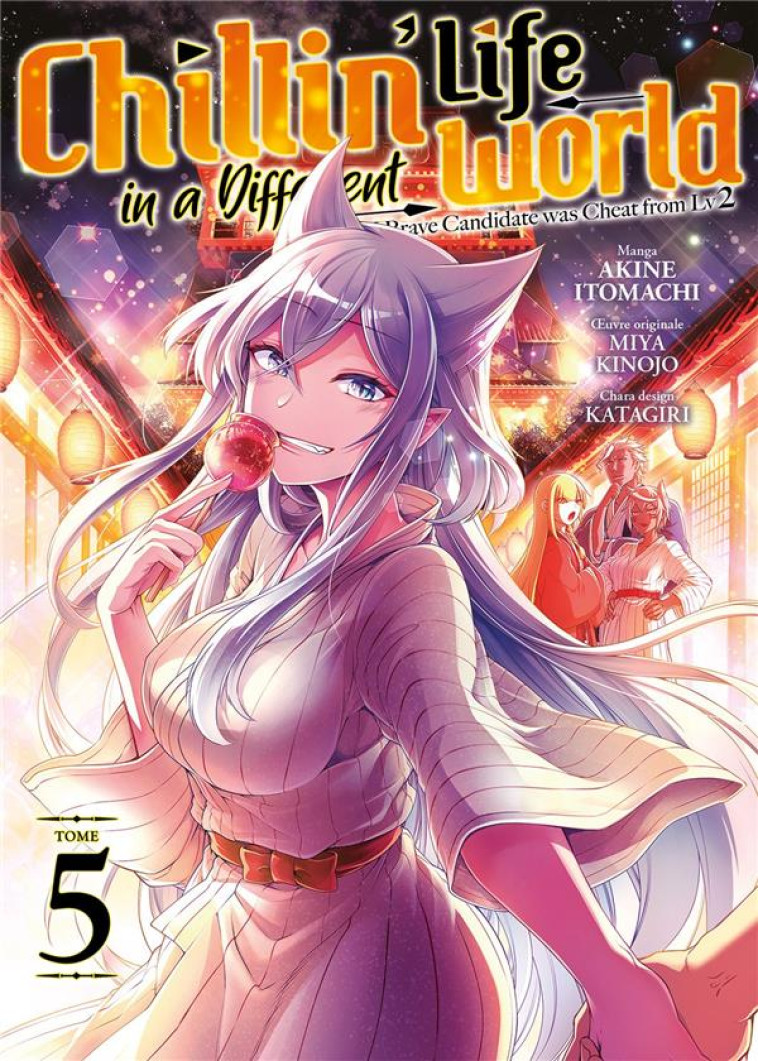 CHILLIN' LIFE IN A DIFFERENT WORLD - TOME 5 - ITOMACHI AKINE - MEIAN