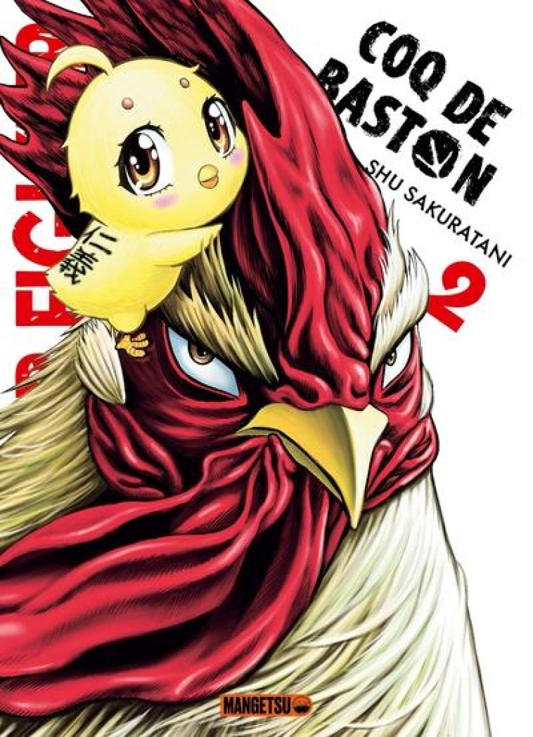 ROOSTER FIGHTER - COQ DE BASTON T02 - SAKURATANI SHU - MANGETSU