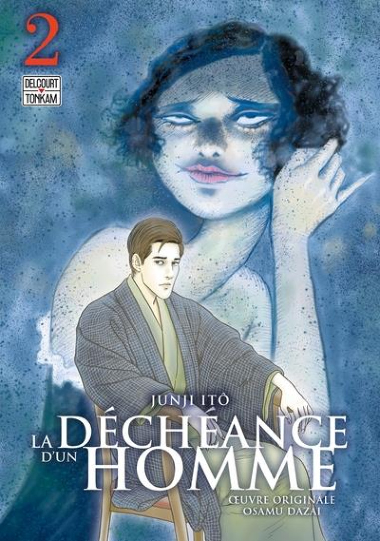 LA DECHEANCE D'UN HOMME T02 - DAZAI/ITO - DELCOURT