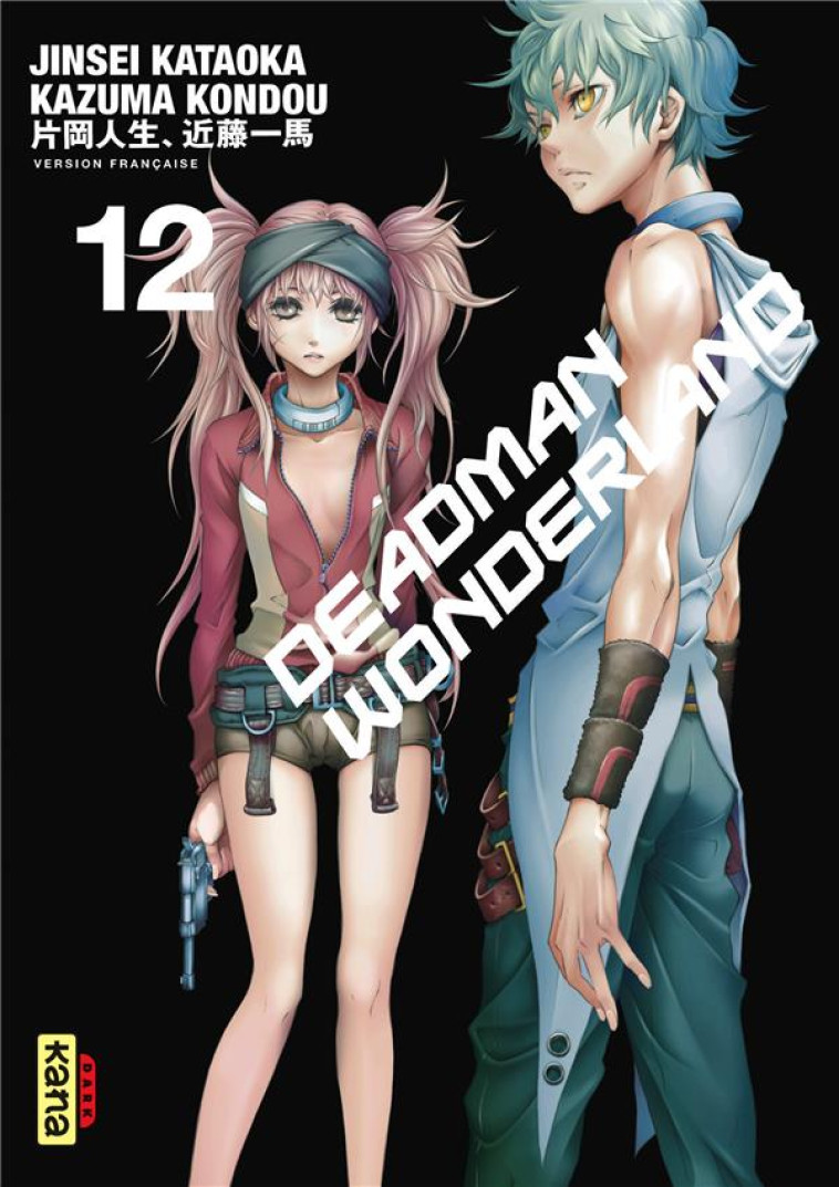 DEADMAN WONDERLAND - TOME 12 - KAZUMA KONDOU - Kana