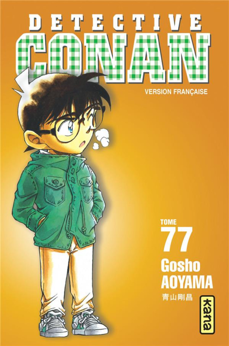 DETECTIVE CONAN - TOME 77 - GOSHO AOYAMA - Kana