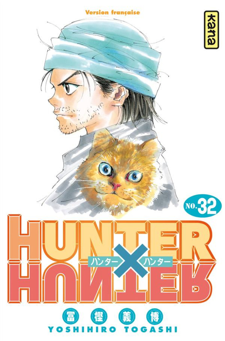 HUNTER X HUNTER - TOME 32 - YOSHIHIRO TOGASHI - Kana