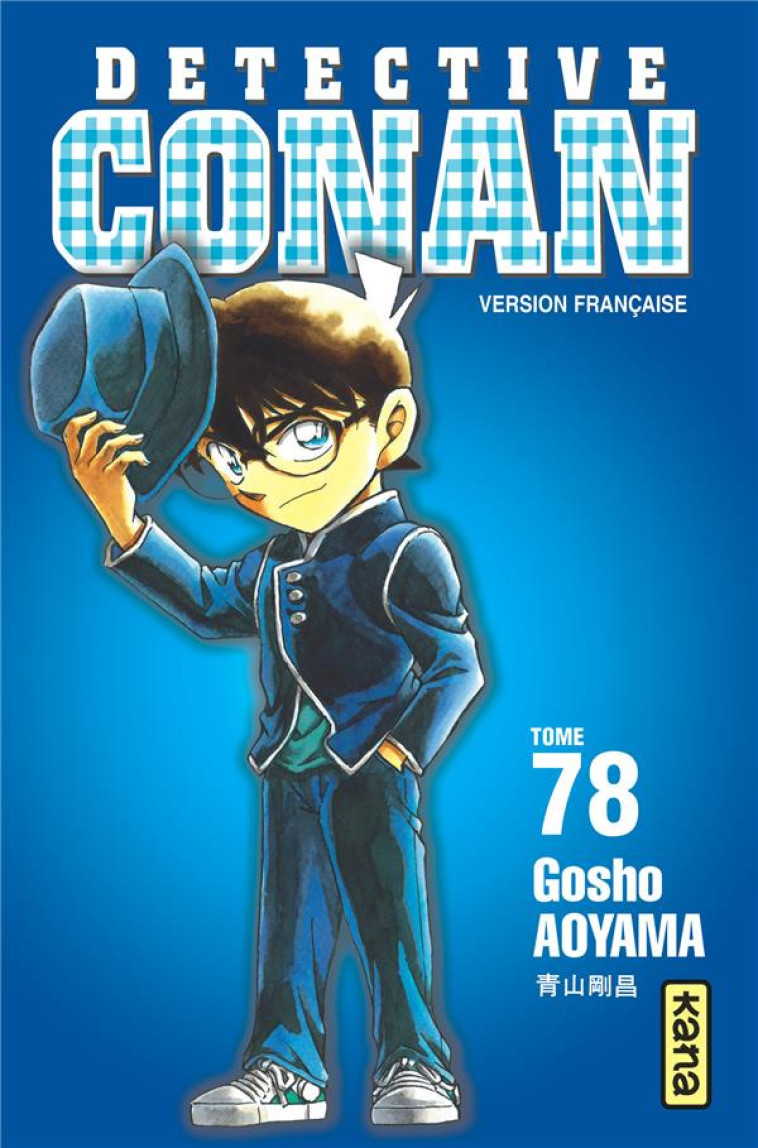 DETECTIVE CONAN - TOME 78 - GOSHO AOYAMA - Kana