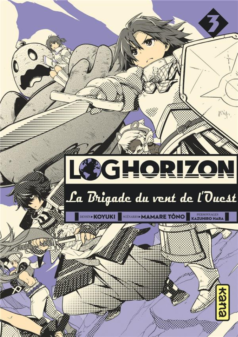 LOG HORIZON LA BRIGADE DU VENT DE L'OUEST - TOME 3 - MAMARE TONO/KOYUKI - Kana