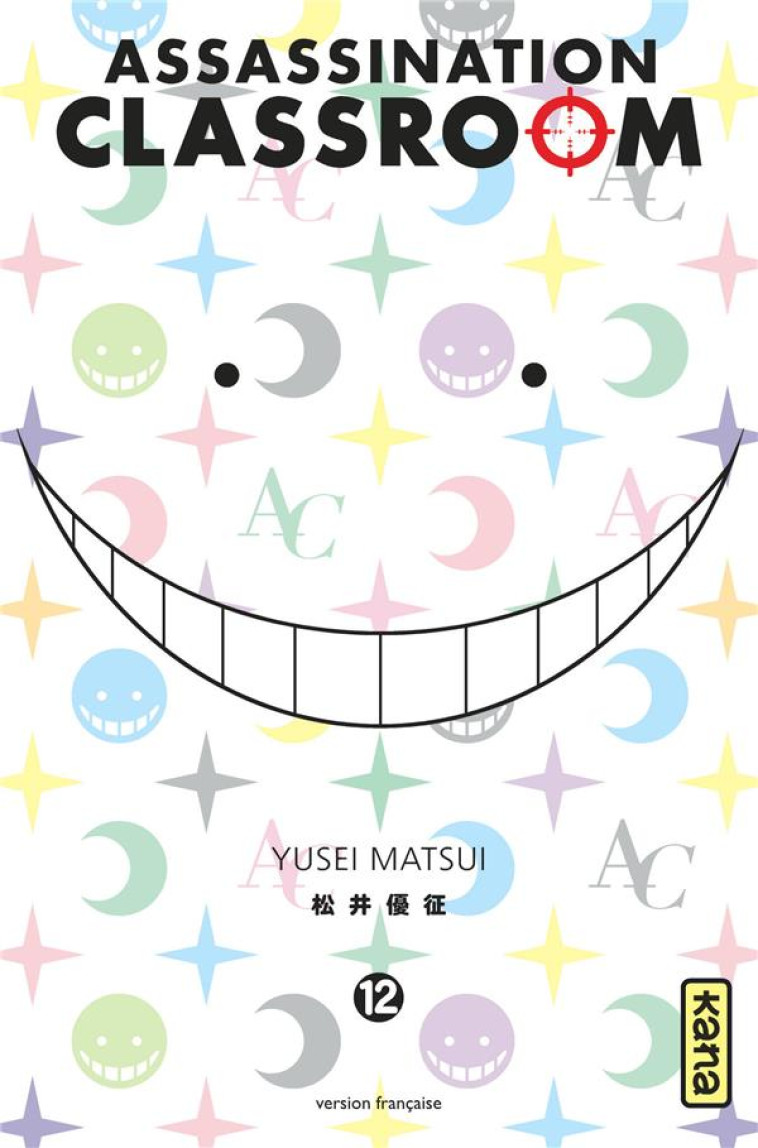 ASSASSINATION CLASSROOM - TOME 12 - YUSEI MATSUI - Kana