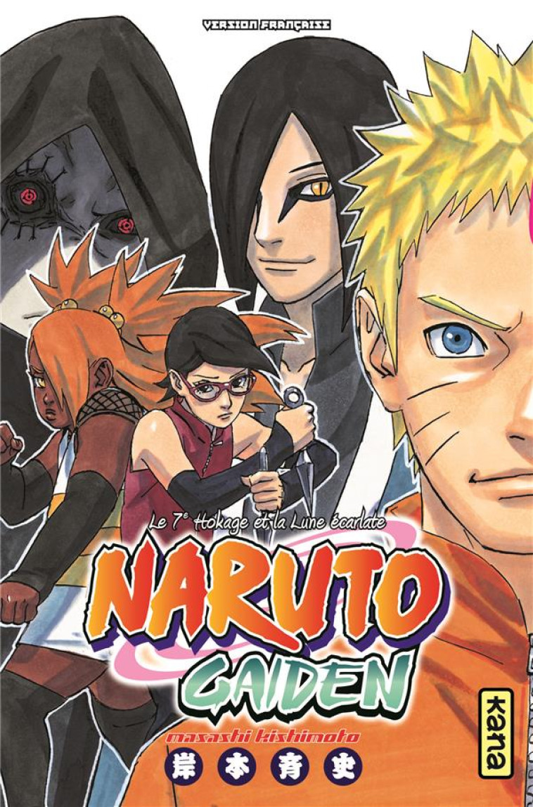 NARUTO GAIDEN - LE 7E HOKAGE ET LA LUNE ECARLATE - TOME 0 - MASASHI KISHIMOTO - Kana