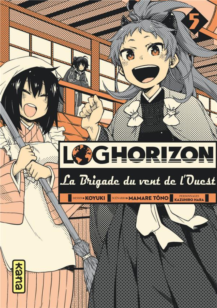 LOG HORIZON LA BRIGADE DU VENT DE L'OUEST - TOME 5 - MAMARE TONO/KOYUKI - Kana