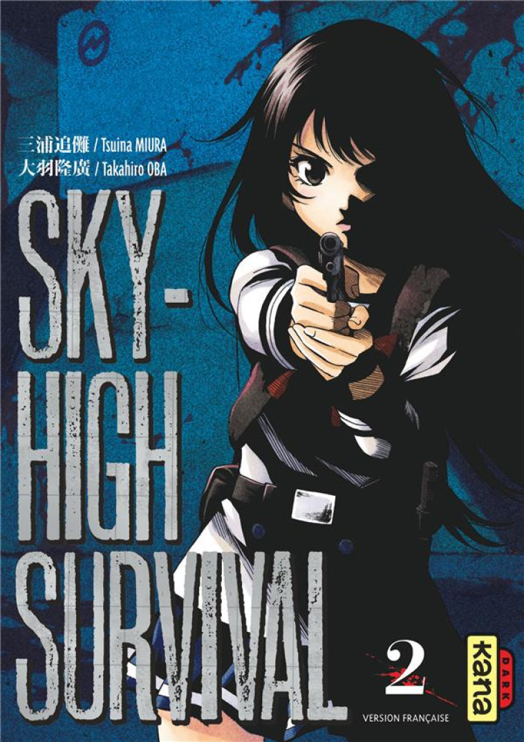 SKY-HIGH SURVIVAL - TOME 2 - TAKAHIRO OBA - Kana