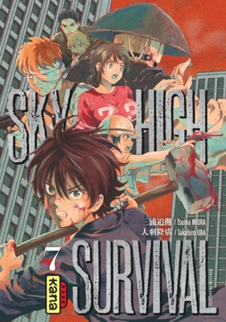 SKY-HIGH SURVIVAL - TOME 7 - TAKAHIRO OBA - Kana