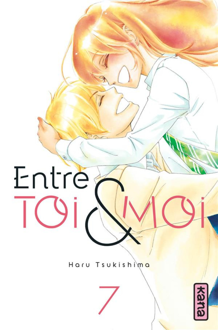 ENTRE TOI ET MOI - TOME 7 - HARU TSUKUSHIMA - DARGAUD