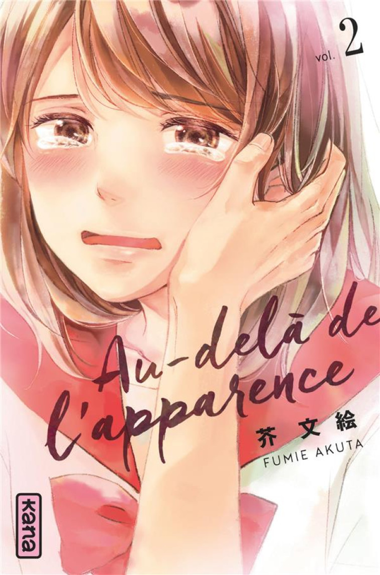 AU-DELA DE L'APPARENCE - TOME 2 - FUMIE AKUTA - Kana